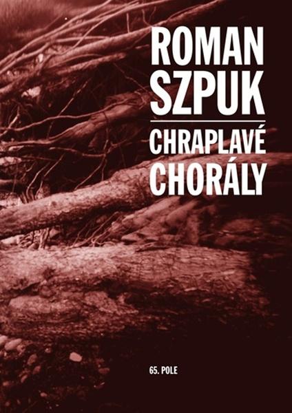 Levně Chraplavé chorály