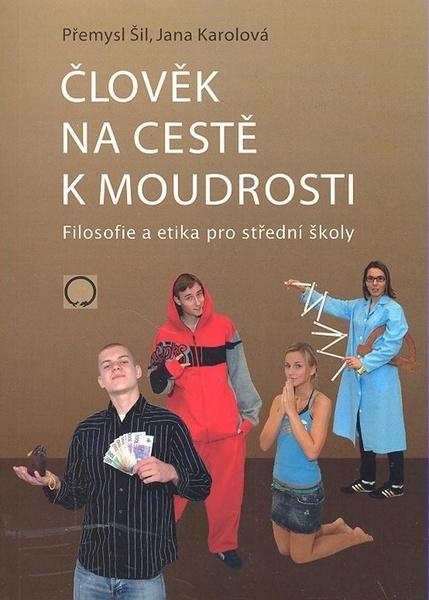 Člověk na cestě k moudrosti - 9788071823179