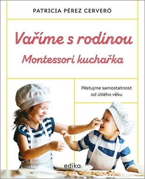 Levně Vaříme s rodinou Montessori kuchařka