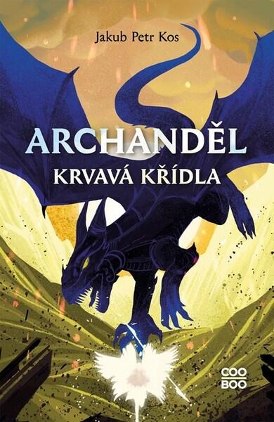 Archanděl Krvavá křídla - 9788076615953