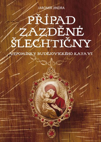 Případ zazděné šlechtičny - 9788088437079