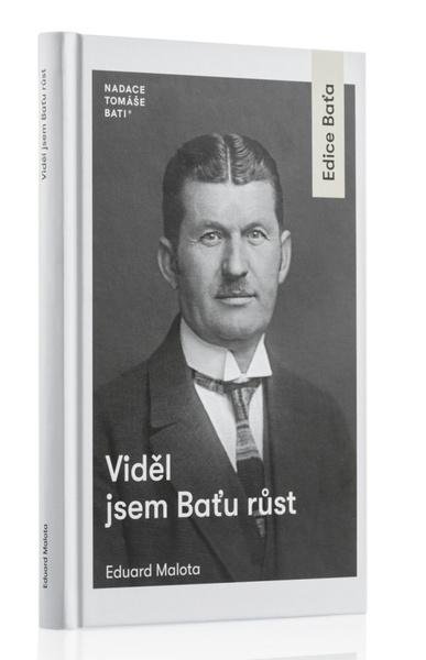 Viděl jsem Baťu růst - 9788090856349