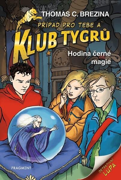 Klub Tygrů Hodina černé magie - 9788025360507
