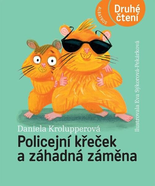 Policejní křeček a záhadná záměna - 9788000068848