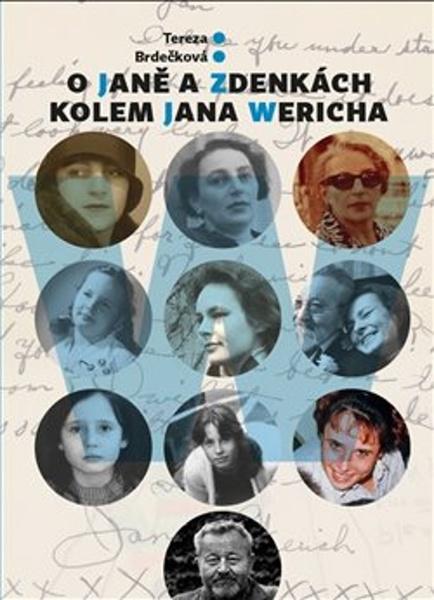 O Janě a Zdenkách kolem Jana Wericha - 9788090844414