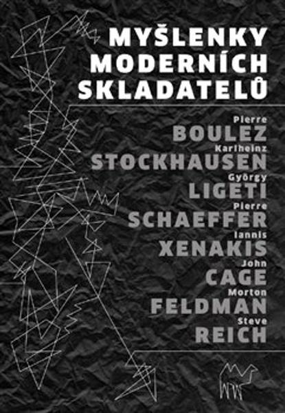 Myšlenky moderních skladatelů - 9788087054659