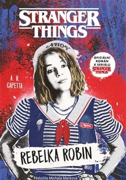 Stranger Things Rebelka Robin - 9788025738894