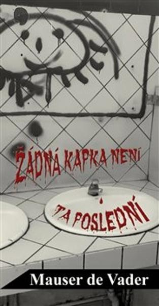 Levně Žádná kapka není ta poslední
