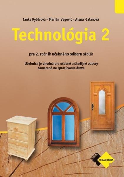 Technológia II pre 2. ročník stolár - 9788082800657