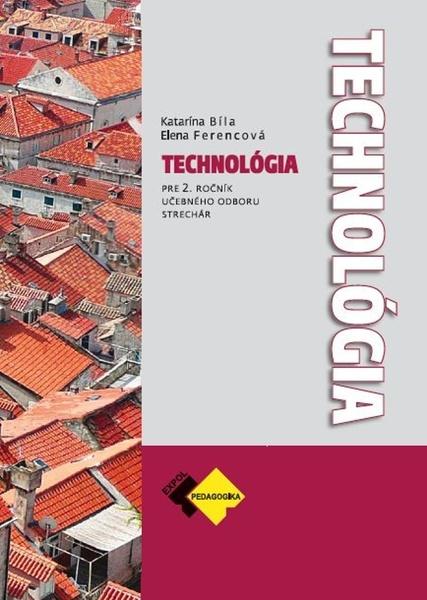 Technológia pre 2. ročník strechár - 9788082800602