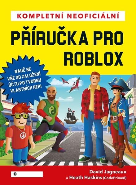 Levně Kompletní neoficiální příručka pro Roblox