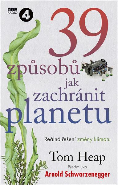 39 způsobů, jak zachránit planetu - 9788074135101