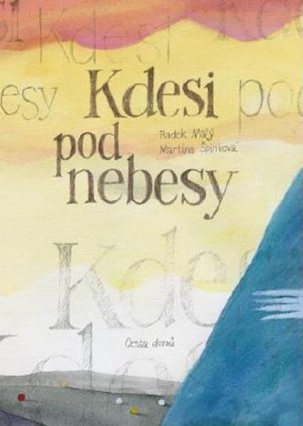 Kdesi pod nebesy - 9788088126966
