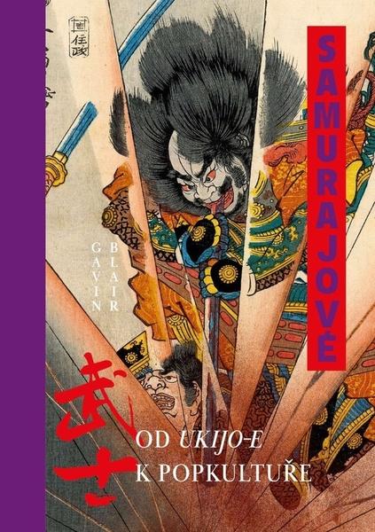 Levně Samurajové Od ukijo-e k popkultuře
