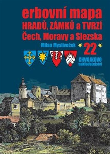 Erbovní mapa hradů, zámků a tvrzí Čech, Moravy a Slezska 22 - 9788086183992