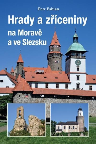 Hrady a zříceniny na Moravě a Slezsku - 9788074284335