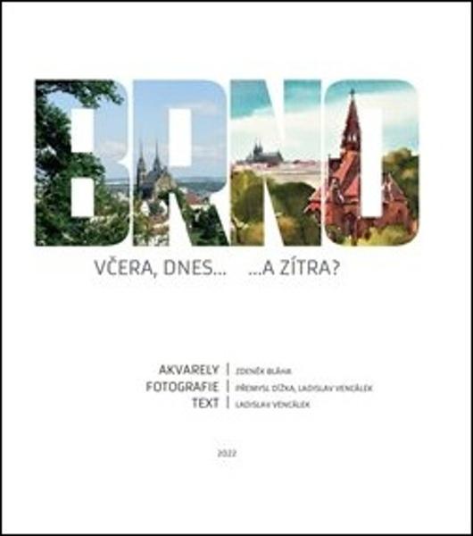 Levně Brno včera, dnes...a zítra
