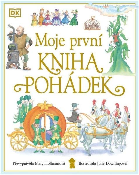 Moje první kniha pohádek - 9788024282800