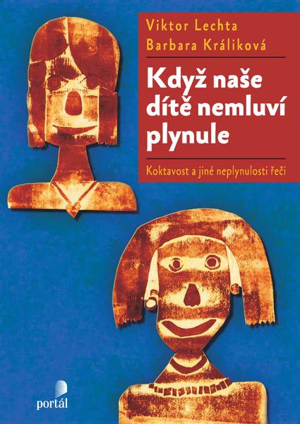 Když naše dítě nemluví plynule - 9788026219200