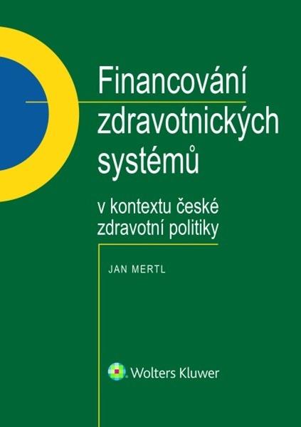 Financování zdravotnických systémů - 9788076765054