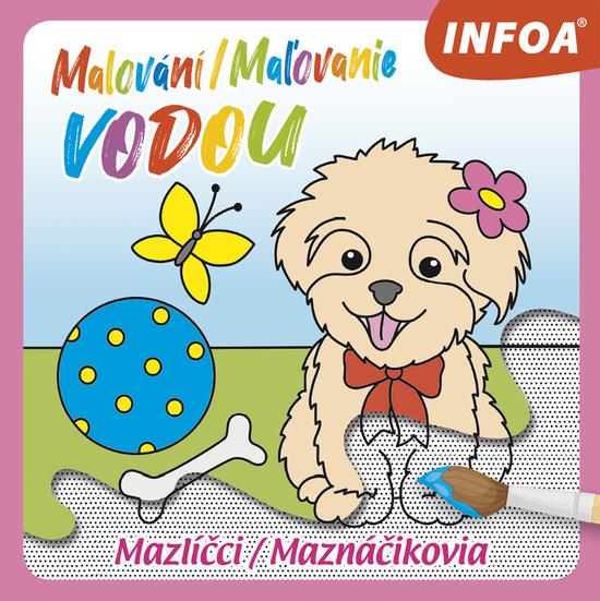 Malování/Maľovanie vodou Mazlíčci/Maznáčikovia