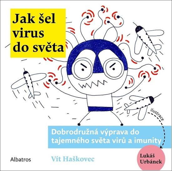 Jak šel virus do světa - 9788000069029