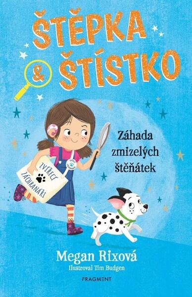Štěpka a Štístko Záhada zmizelých štěňátek - 9788025361153