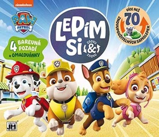 Lepím si zas a znovu Tlapkova patrola Paw Patrol