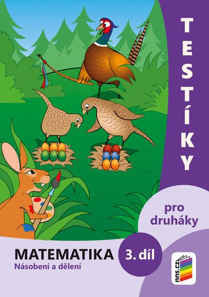 Testíky pro druháky Matematika 3. díl - 9788076003774