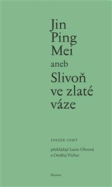 Jin Ping Mei aneb Slivoň ve zlaté váze - 9788086921204