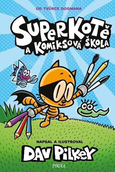 Superkotě a komiksová škola - 9788024282749