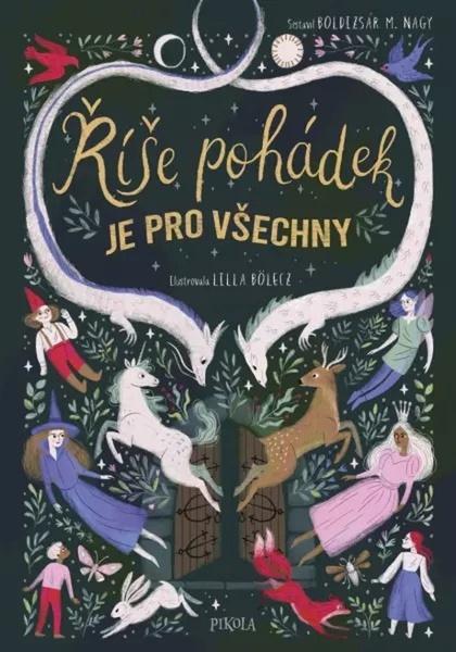 Říše pohádek je pro všechny - 9788024282794