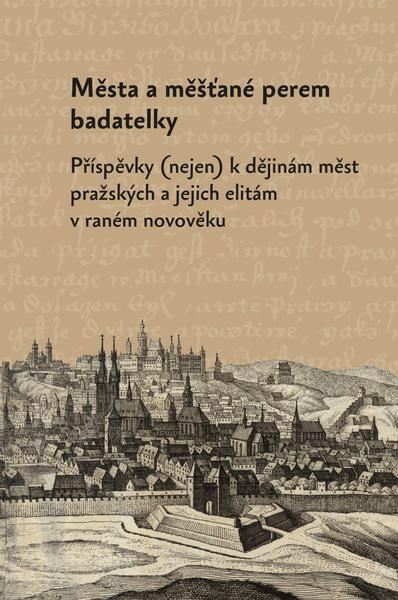 Města a měšťané perem badatelky - 9788074655364