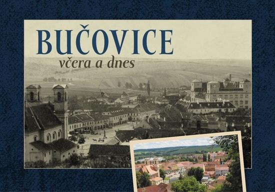 Bučovice včera a dnes - 9788088041979