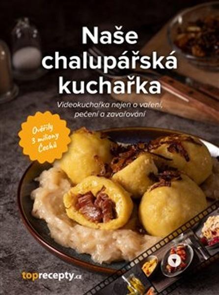 Naše chalupářská kuchařka - 9788090706989