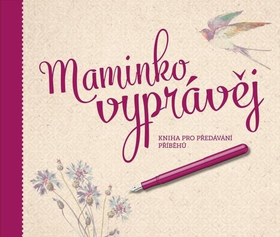 Maminko, vyprávěj - 9788088333265