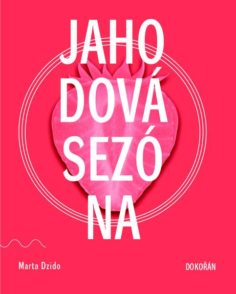 Levně Jahodová sezóna