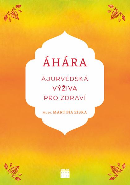 Levně Áhára Ájurvédská výživa pro zdraví