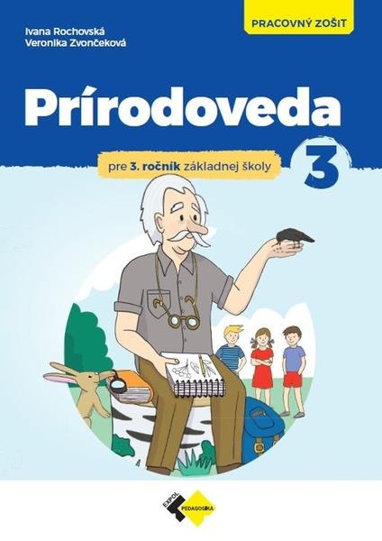 Prírodoveda pre 3.ročník ZŠ - pracovný zošit - 9788080917159