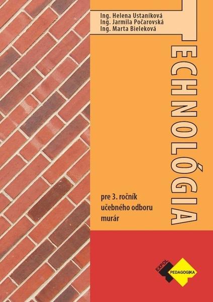 Technológia pre 3. ročník murár - 9788082800947