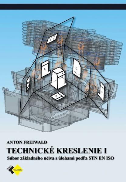 Technické kreslenie I 1.ročník - 9788082800862
