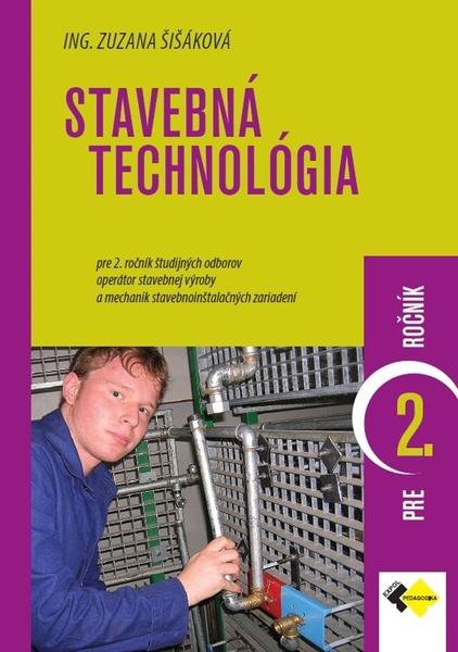 Stavebná technológia pre 2. ročník - 9788082801098