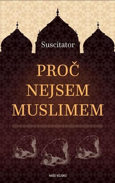 Levně Proč nejsem muslimem