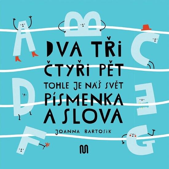 Levně Dva tři čtyři pět Tohle je náš svět Písmenka a slova