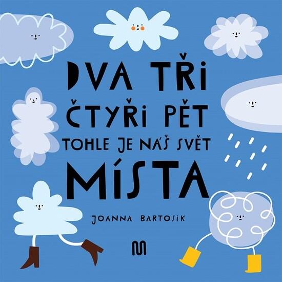 Dva tři čtyři pět Tohle je náš svět Místa - 9788075582157