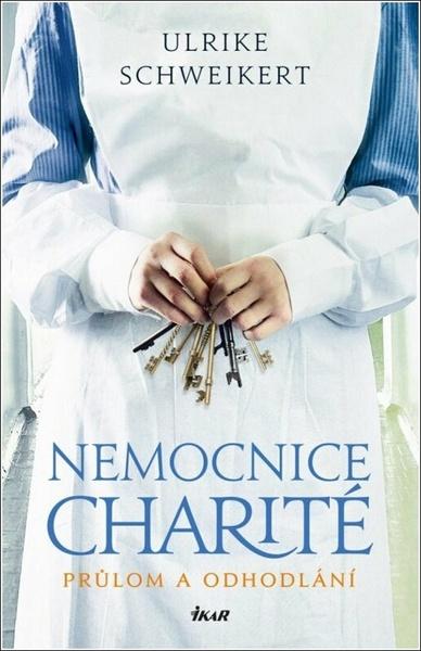 Nemocnice Charité Průlom a odhodlání - 9788024948270