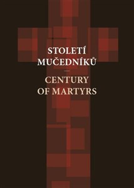 Století mučedníků - 9788090798984