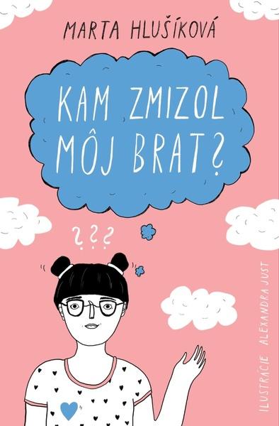 Kam zmizol môj brat? - 9788055657752
