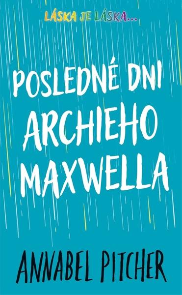 Posledné dni Archieho Maxwella - 9788055653419