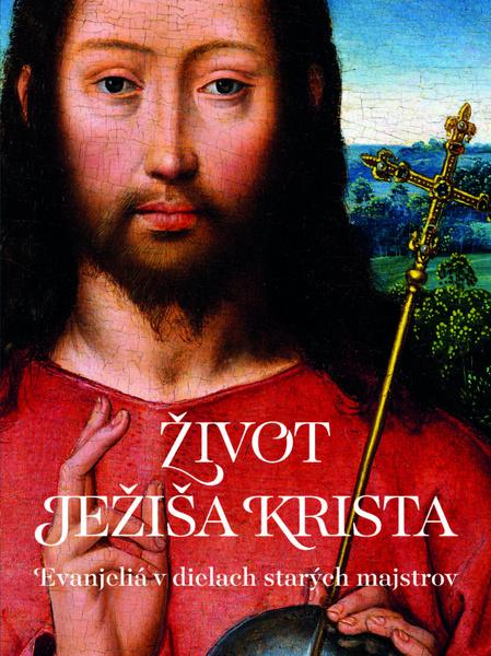 Život Ježiša Krista - 9788055656441
